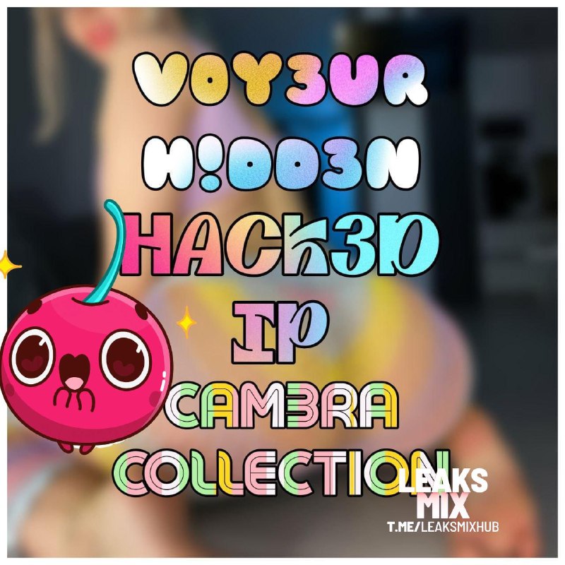 V0Y£Ur H!Dd£N Hâck£D !P Câm£Ra Collection…