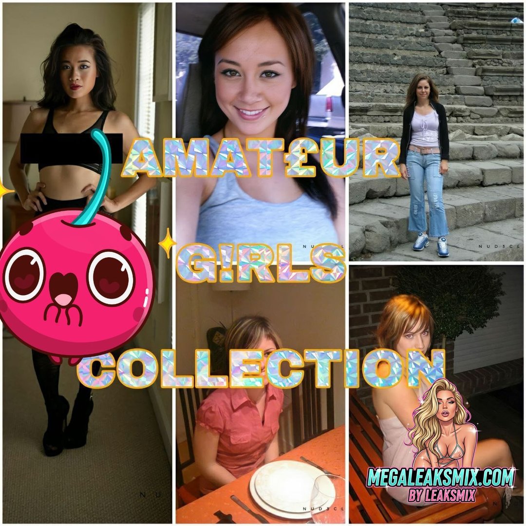 Amat£U’R G!Rls Collection Onlyfans