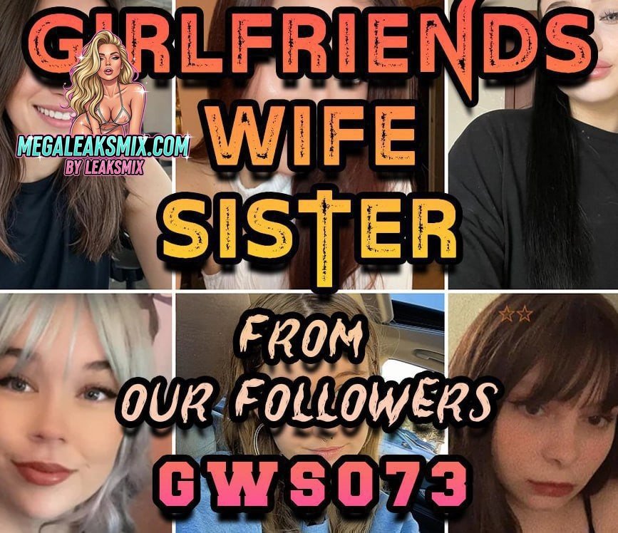 Fr0M 0Ur F0Ll0W£Rs ( G!Rlfr!£Nds, W!F£S And S!St£Rs ) Gws073 Onlyfans